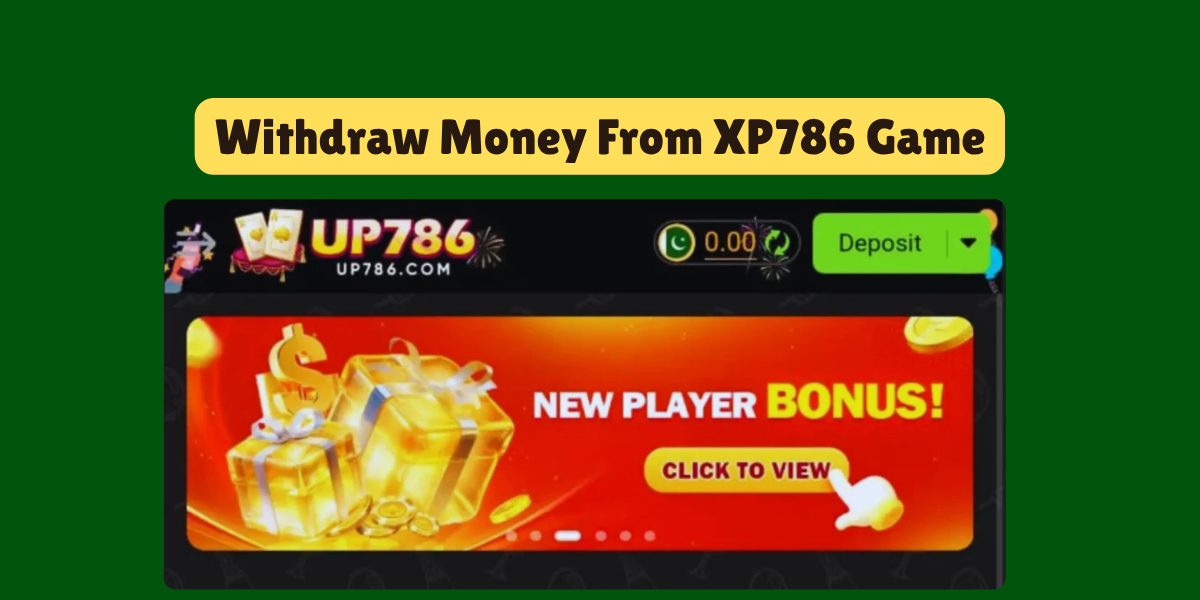 How To Withdraw Money From XP786 Game
