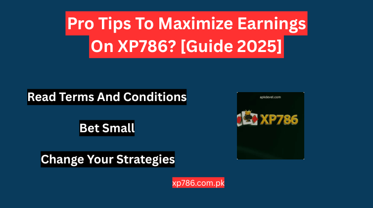 Maximize Earnings On XP786